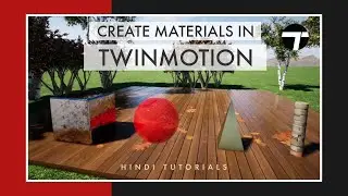 Create new and custom material in Twinmotion | Hindi Tutorial