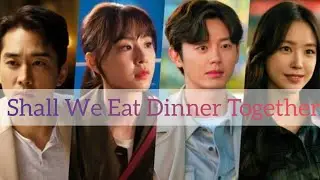 Shall We Eat Dinner Together? (trailer?)