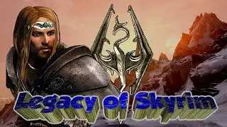 🐓 Legacy of Skyrim Episode 2 🐓
