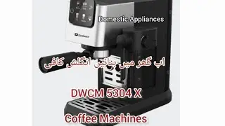 Dawlance DWCM 5304 X Coffee Machines usage.
