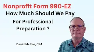 IRS Form 990-EZ: How Much Should We Pay for Professional Preparation?