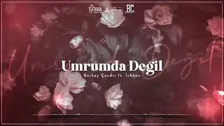 Berkay Çandır ft. İsfihan - Umrumda Değil (Melankolik Beat) 2021 @cwprec