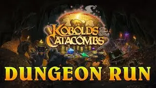 Hearthstone | Dungeon Run (Kobolds and Catacombs Dungeon Run Mode)