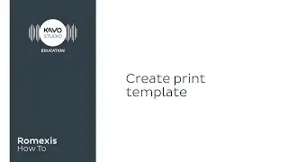 Romexis How To: Create print template