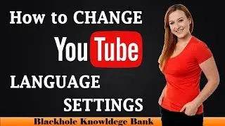 How to Change YouTube Language Setting