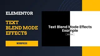 How to Create Stunning Text Blend Effects in Elementor