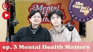 The Curious Two: EP. 3 MENTAL HEALTH
