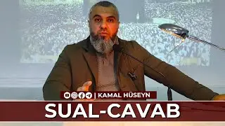 Sual-cavab | Kamal Hüseyn