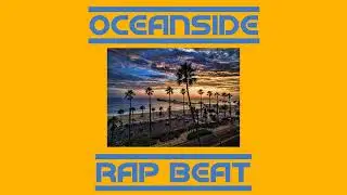 Oceanside Rap Beat | Chill Type Beat