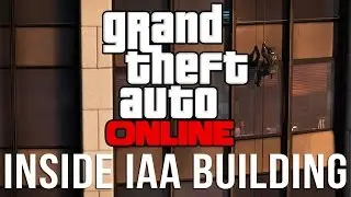 How to get into the IAA building (GTA 5 )