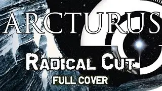 ARCTURUS (feat. Ihsahn) - Radical Cut [Full cover]