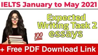 IELTS Expected Writing task 2 Topics for 2021 | IELTS Expected essays for January to may 2021