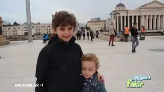 Seyyah ı Fakir   Balkanlar 1