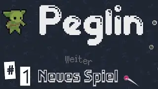 Let's Play Peglin [German] #1 Das war nicht geplant!