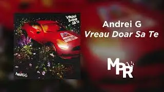 Andrei G - Vreau doar să te | 1 Ora