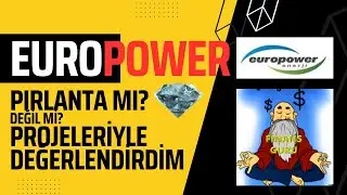 EUROPOWER PIRLANTA MI? DEĞİL Mİ? HALA GİRİLİR Mİ? F/K ORANI YÜKSEK Mİ? - DETAYLI İNCELEDİM. #EUPWR