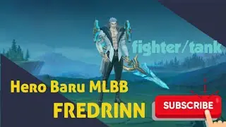 Hero Baru MLBB Fredrinn || Damage Sakit Gak Ngotak