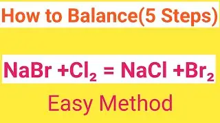NaBr+Cl2=NaCl+Br2 Balanced Equation||Sodium Bromide+Chlorine=Sodium Chloride+Bromine