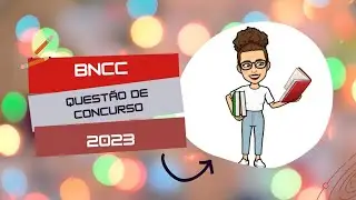 Questão BNCC Educação Infantil Comentada