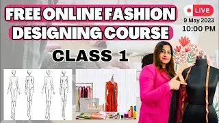 Free Online Fashion Designing Course | Class 1 | Fashion Designing For Beginners