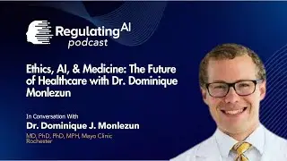 Ethics, AI, & Medicine: The Future of Healthcare with Dr. Dominique Monlezun