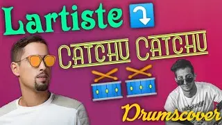 L'artiste Catchu Catchu Anthony DrumsCover
