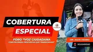 COBERTURA ESPECIAL con la Diputada MAJO OSORIO