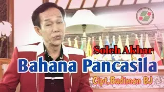 Soleh Akbar -  Bahana Pancasila [OFFICIAL]