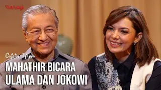Mahathir Bicara Ulama dan Jokowi | Catatan Najwa