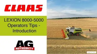 LEXION 8000-5000 Operators Tips - Introduction