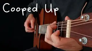 Cooped Up - Fingerstyle Guitar Cover - Post Malone ft. Roddy Ricch / Acoustic (TABS)