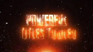 Powerful Title Trailer Preview