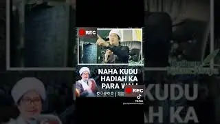 Naha kudu Hadiah ka Para Wali??