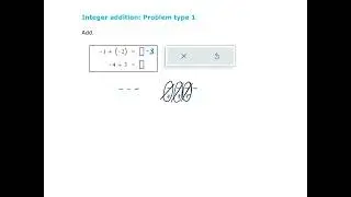 Integer addition - problem type 1 (ALEKS examples)