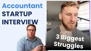 3  Biggest Struggles Starting His Accounting Firm & Bookkeeping Business Startup