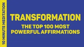 Change Your Life with 100 Powerful Affirmations