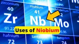 Niobium Element | Applications of Niobium | Niobium Kya Hai