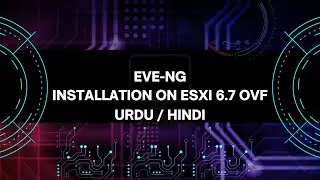 How to install eve-ng on ESXi 6.7 as VM in OVF format (Urdu & Hindi language) 😁👍😁