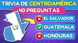 ¿Cuánto Sabes de CENTROAMÉRICA? 🌎🤔| Trivia de 40 PREGUNTAS Sobre CENTROAMÉRICA