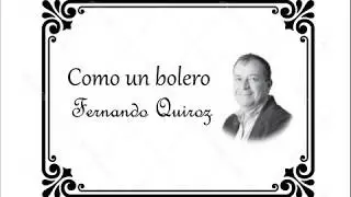 Fernando Quiroz - Como un bolero - Audiolibro (2/2)