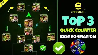 Top 3 Quick Counter Best Formations In eFootball 2025 🔥 | Best Formation eFootball 2025
