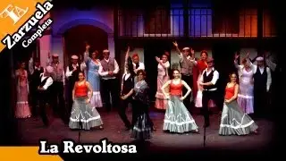 La Revoltosa (Completa) Del Maestro Ruperto Chapí - TLA
