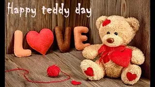 Happy Teddy Day | Teddy Bear Status | 10th February Status | Happy Teddy Day 2022 | Teddy Day Status