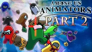 Among us Animators Part 2 | Gildedguy is TOO savage 😡