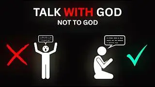 How to Talk With God Not To God!
