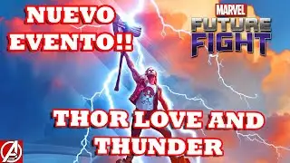 MARVEL FUTURE FIGHT | NUEVO EVENTO | THOR LOVE AND THUNDER | GAMEPLAY ESPAÑOL