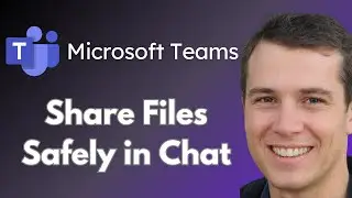 How to Share Files Safely in Microsoft Teams Chat (Full Guide)