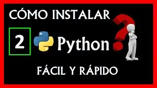 [Tutorial 2]🔥CÓMO instalar Python 🚀fácil y rápido
