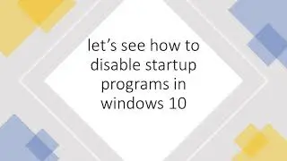 how to stop programs autostart in windows 10