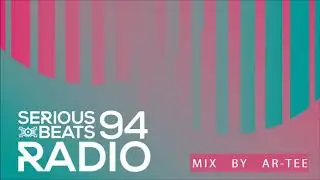 Serious Beats 94 | Mix by Ar-tee